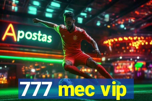 777 mec vip